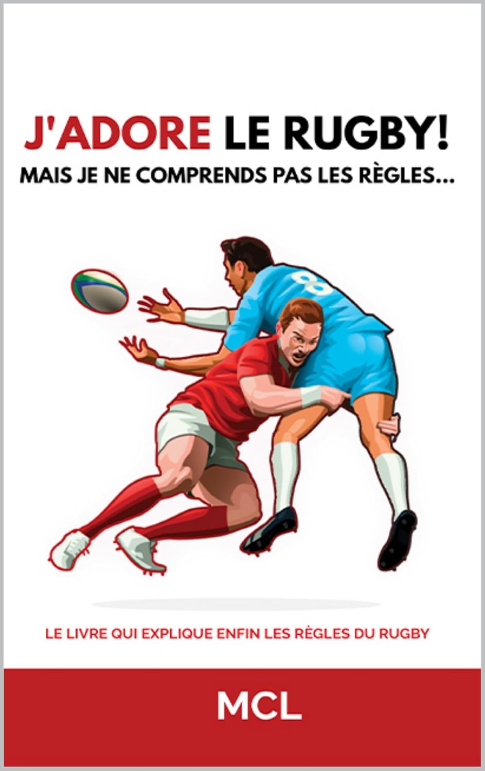 capítulo por capítulo baixar J'adore le rugby! Mais je ne comprends pas les règles... (French Edition)