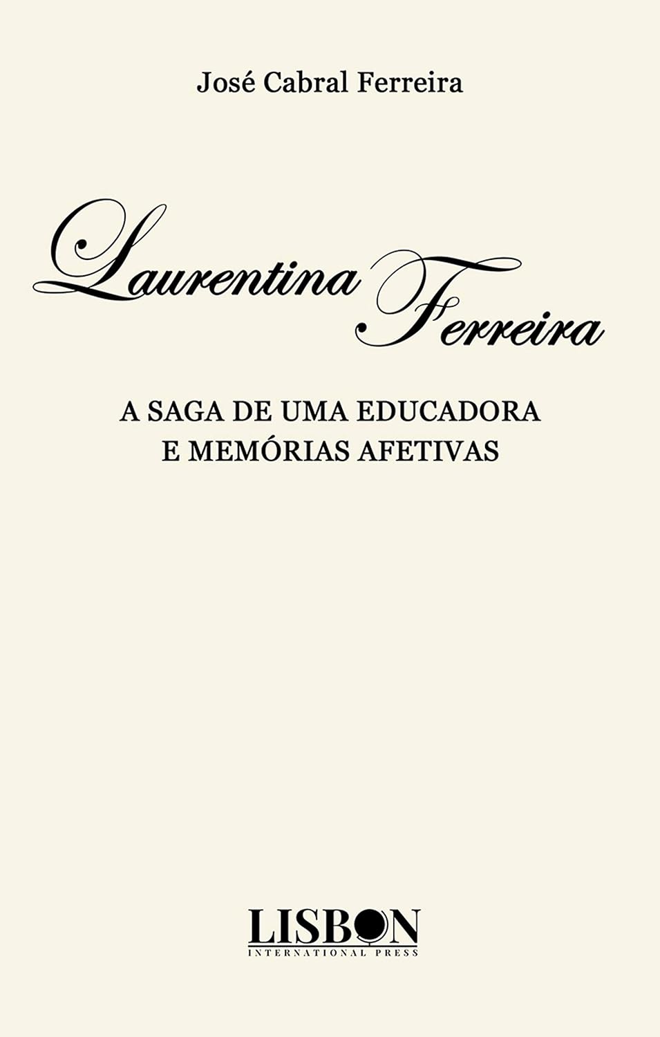 ler totalmente LAURENTINA FERREIRA: A SAGA DE UMA EDUCADORA E MEMÓRIAS AFETIVAS