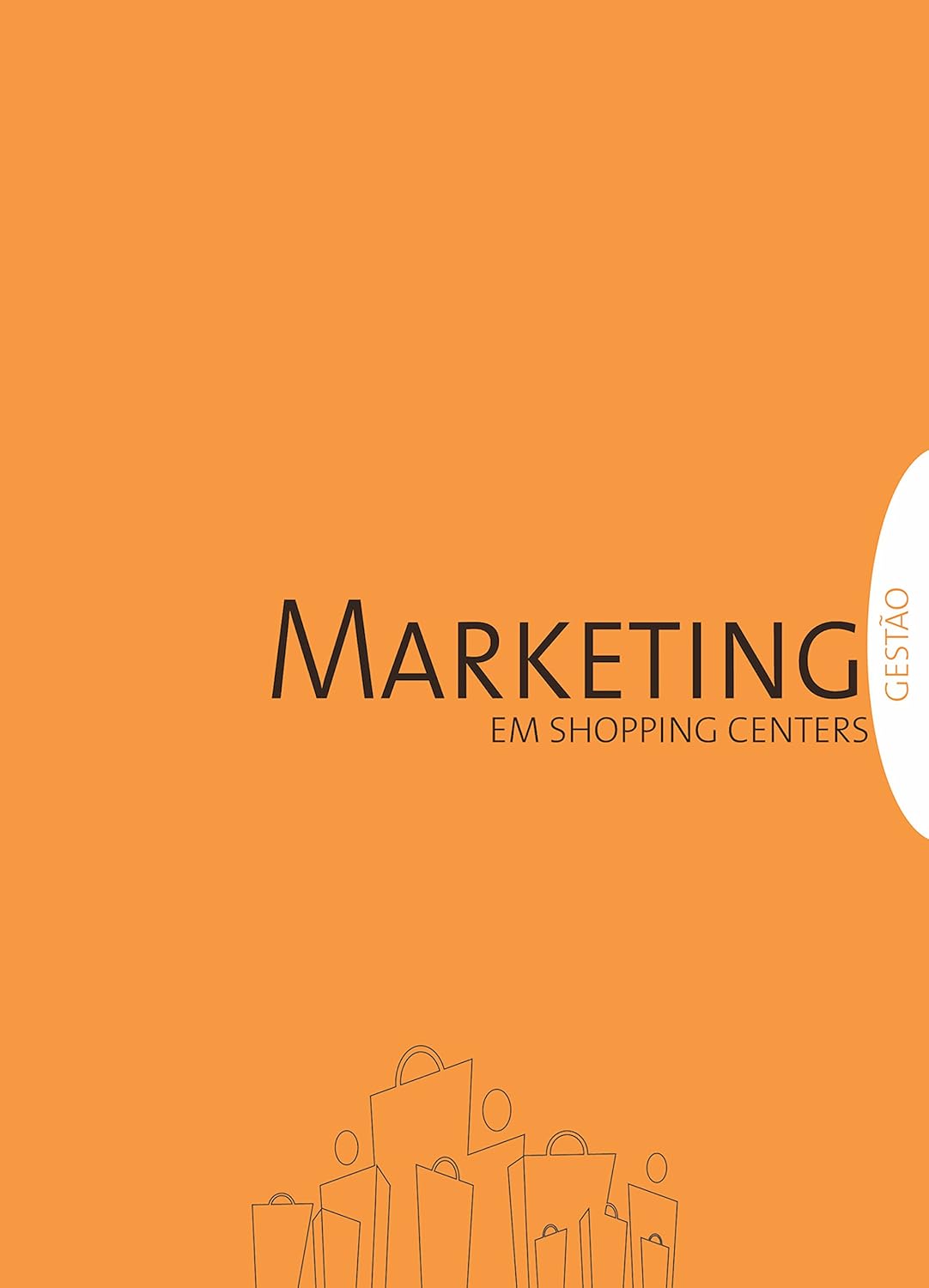 Gestão em Shopping Centers: Marketing baixar livro de graça