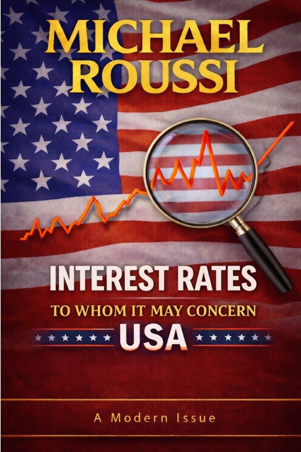 ler totalmente Interest Rates: To Whom It May Concern (USA): A Modern Issue: 3