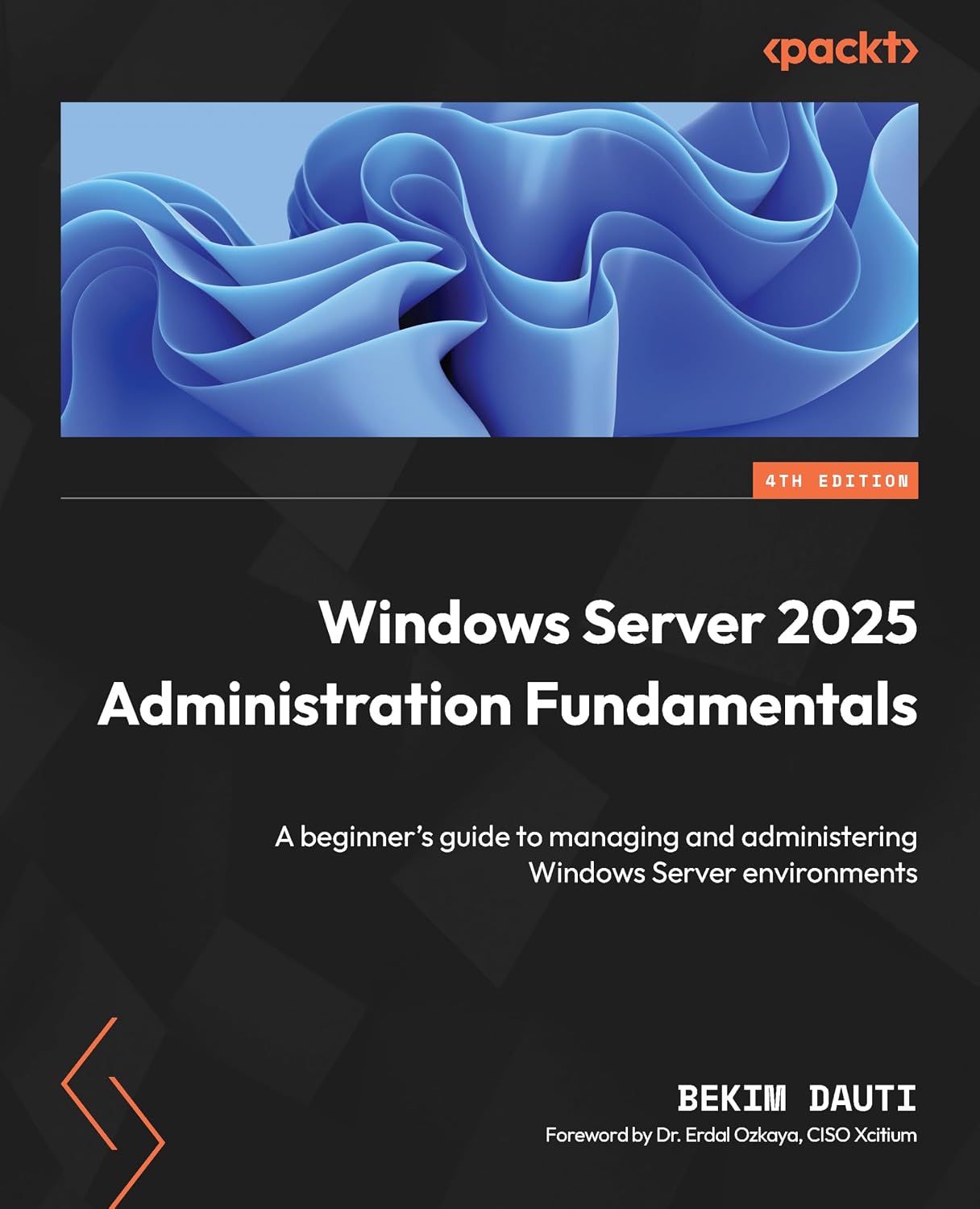 Windows Server 2025 Administration Fundamentals: A beginner's guide to managing and administering Windows Server environments (English Edition) baixar livro de graça