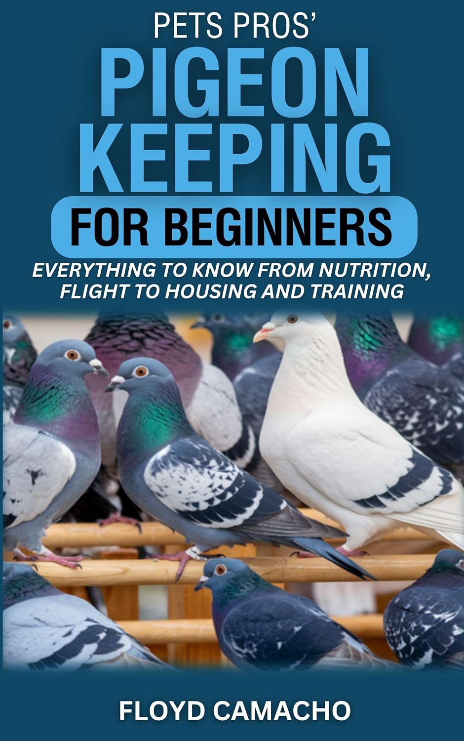 ler totalmente PetsPros’ Pigeon Keeping for Beginners: Everything to Know from Nutrition, Flight to Housing and Training (PetsPros Simple Pet Care Guides Book 1) (English Edition)