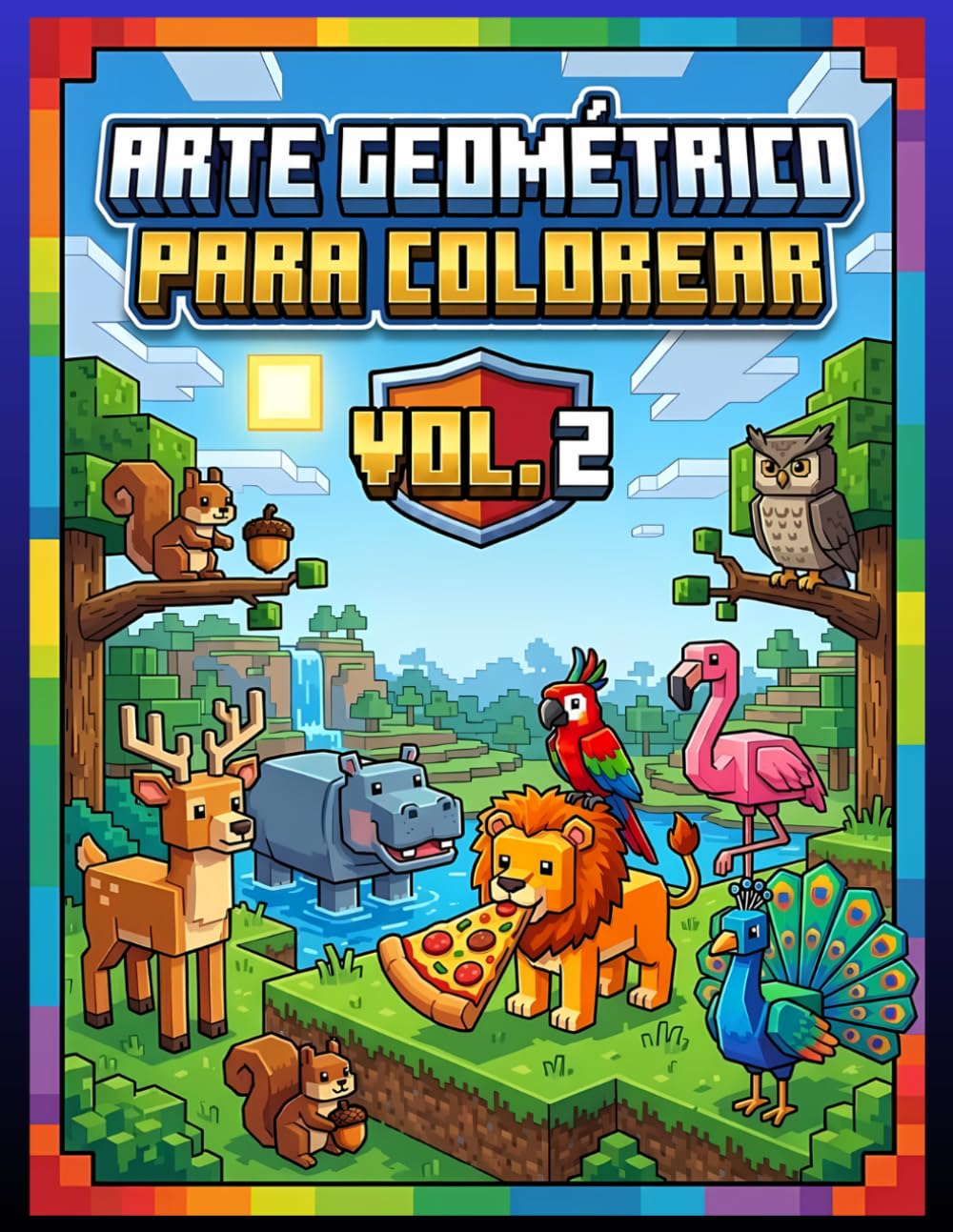 ARTE GEOMÉTRICO Y PIXEL ART PARA COLOREAR CON ANIMALES DE BLOQUES Y DIBUJOS MODERNOS: serie 2 de 6: continúa el aprendizaje de la geometría visual y... videojuego preescolar (Spanish Edition) baixar o livro de graça