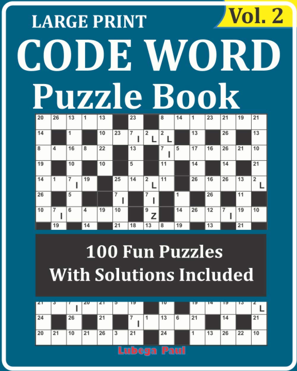 capítulo por capítulo baixar Large Print CODE WORD Puzzle Book Vol. 2: 100 Brain Teaser Puzzles For Adults, Youngsters and Senior. (Volume 2) for hours of Fun, Reasoning, Mind and Mood