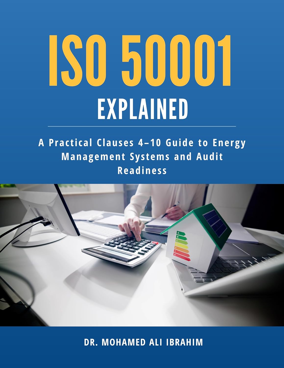 ISO 50001 Explained: A Practical Clauses 4–10 Guide to Energy Management Systems and Audit Readiness (Series 1 ISO 50001 Mastery Series) (English Edition) baixar o livro de graça