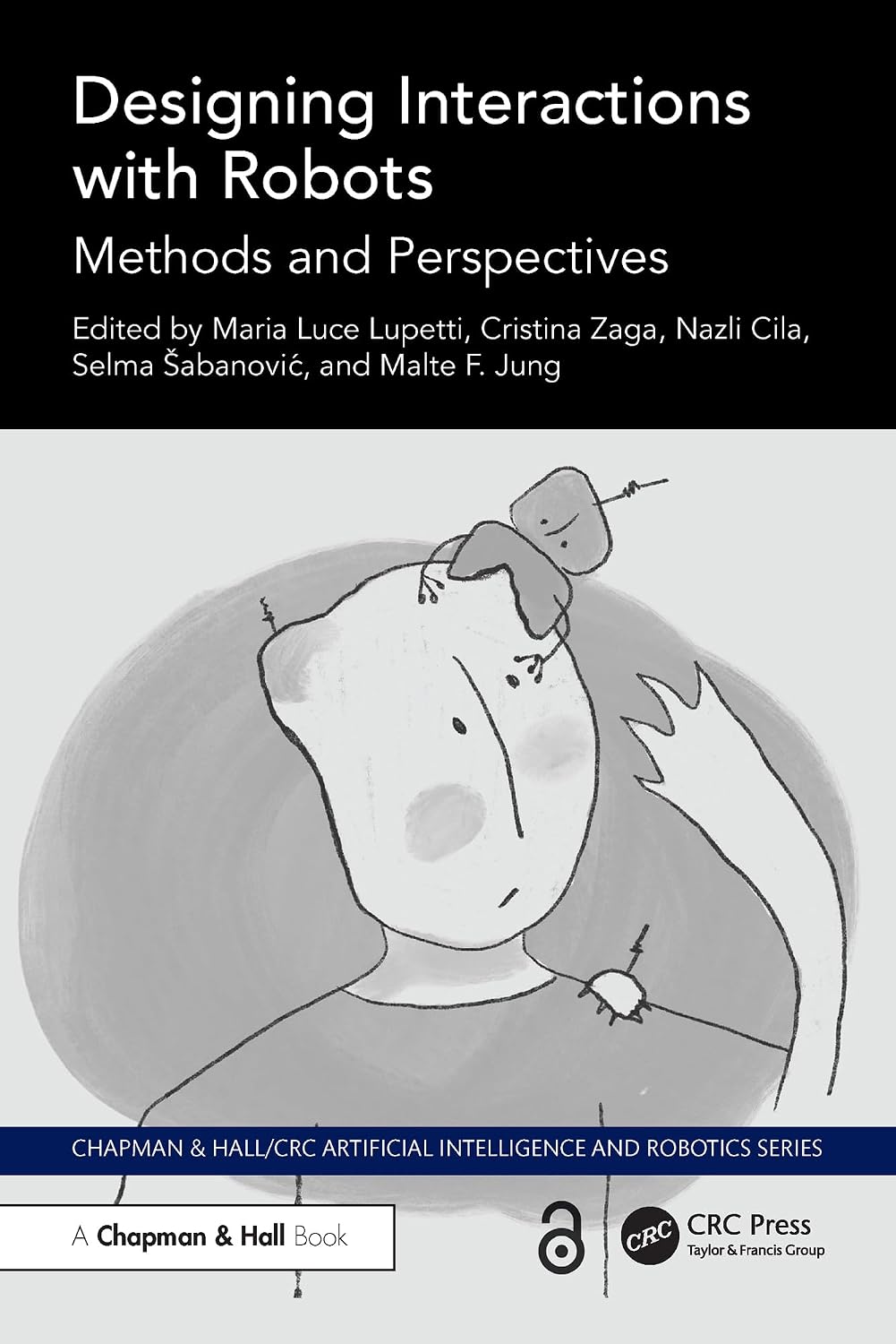 ler totalmente Designing Interactions with Robots: Methods and Perspectives (Chapman & Hall/CRC Artificial Intelligence and Robotics Series) (English Edition)