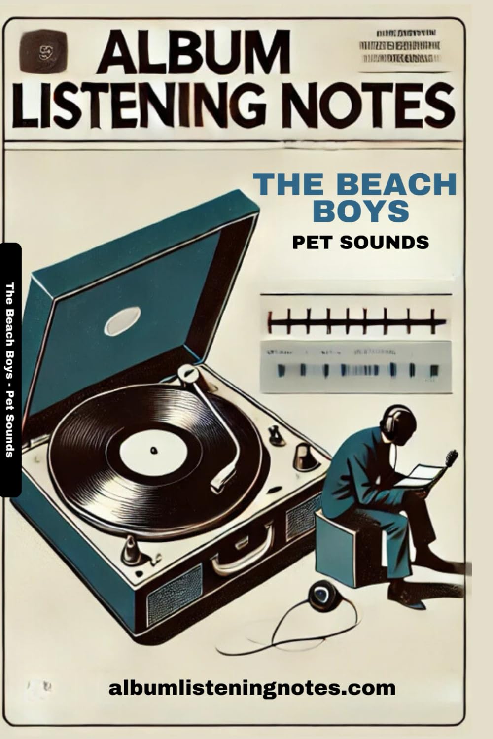 ler totalmente The Beach Boys - Pet Sounds: Album Listening Notes