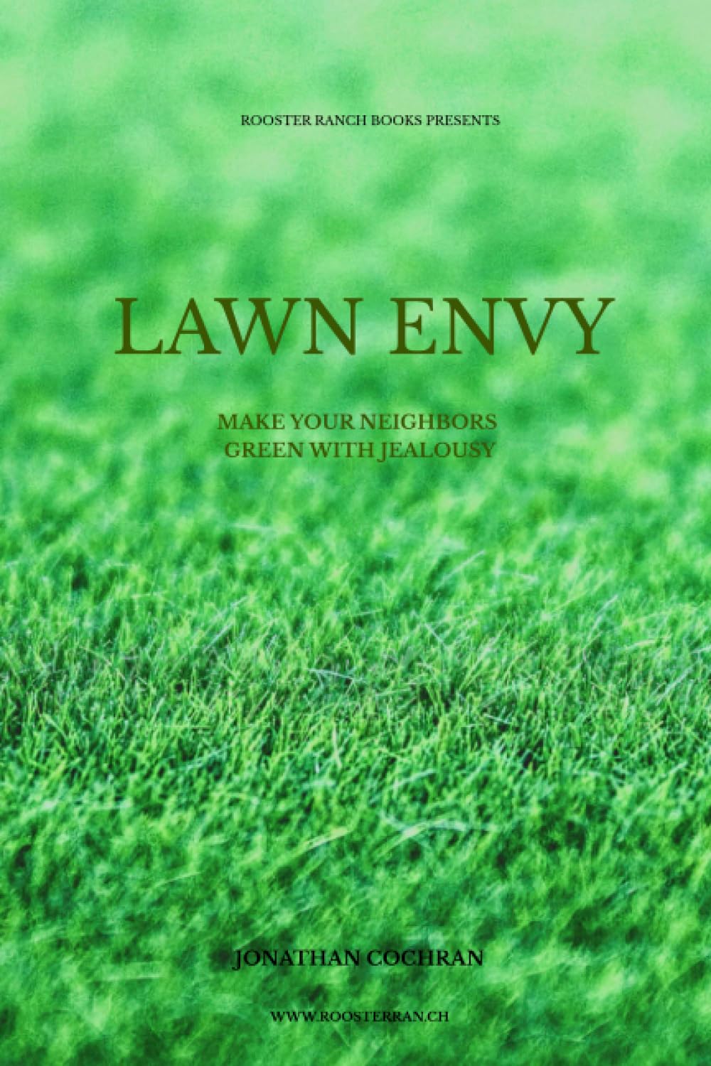 ler totalmente Lawn Envy: Make Your Neighbors Green with Jealousy