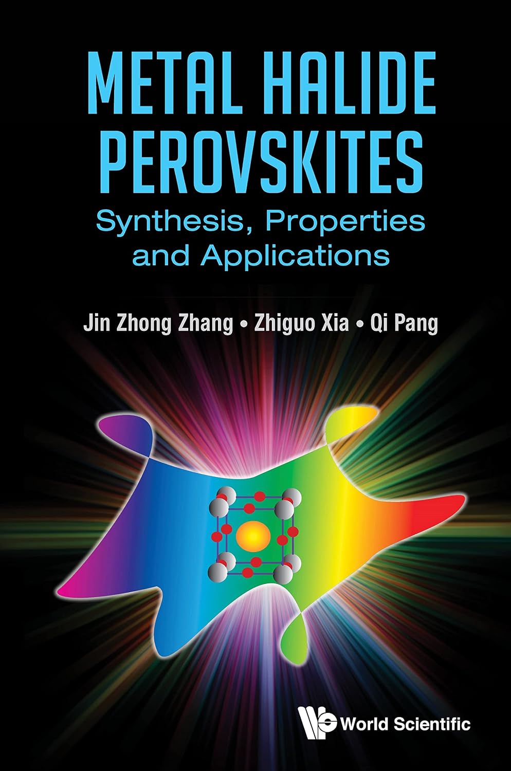 Metal Halide Perovskites: Synthesis, Properties and Applications (English Edition)