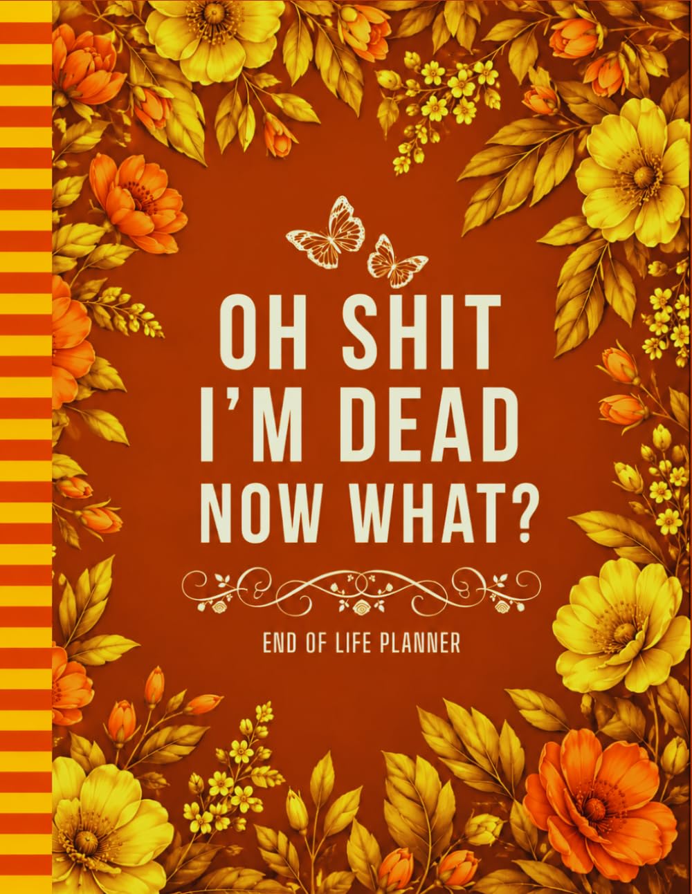 Oh Sh*t, I'm Dead! Now What?: Funny End-of-Life Planner – Keep Your Affairs, Accounts, and Final Instructions Organized baixar o livro de graça