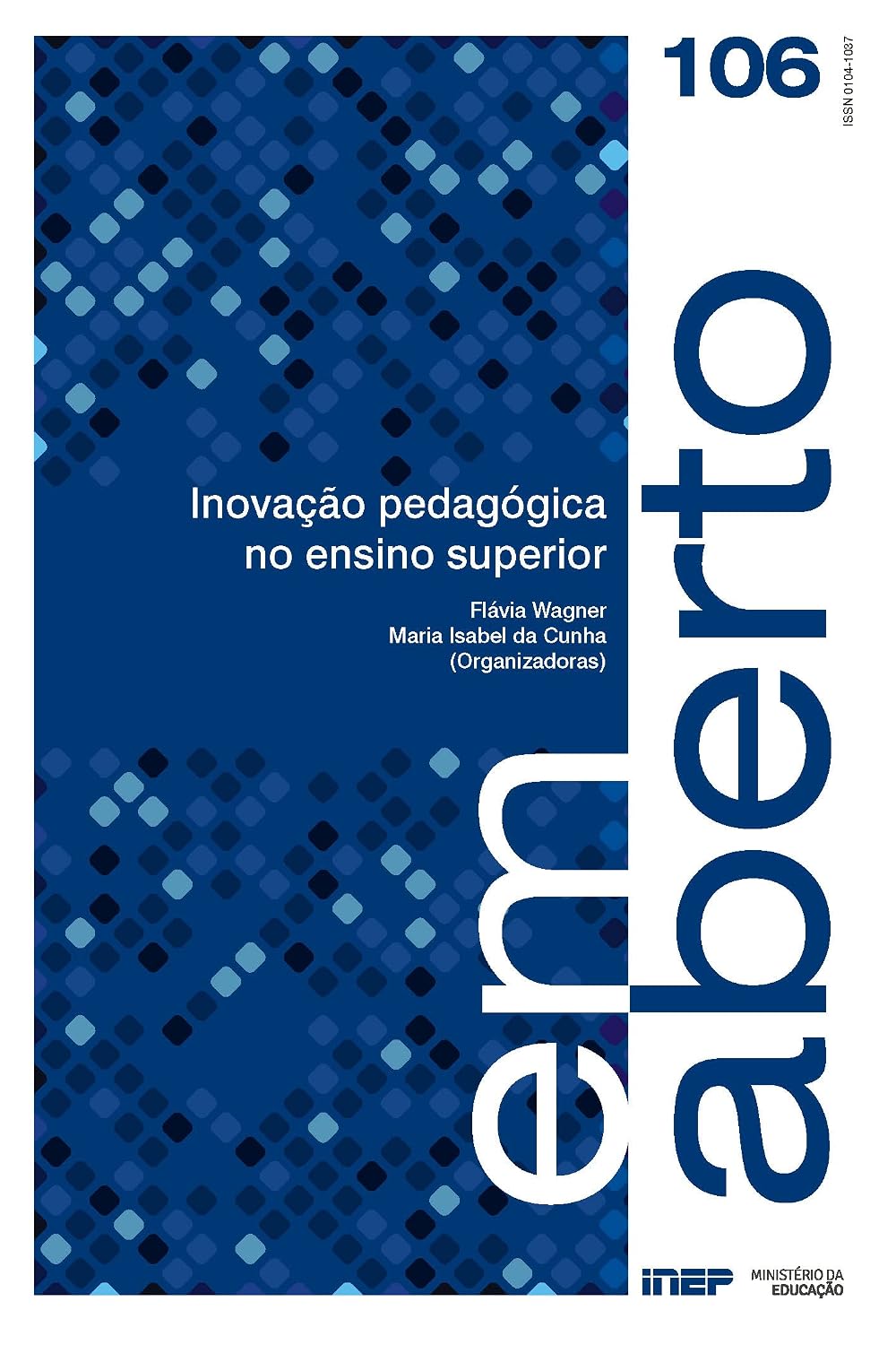 ler totalmente Em Aberto, v. 32, n. 106 (2019): Inovação pedagógica no ensino superior