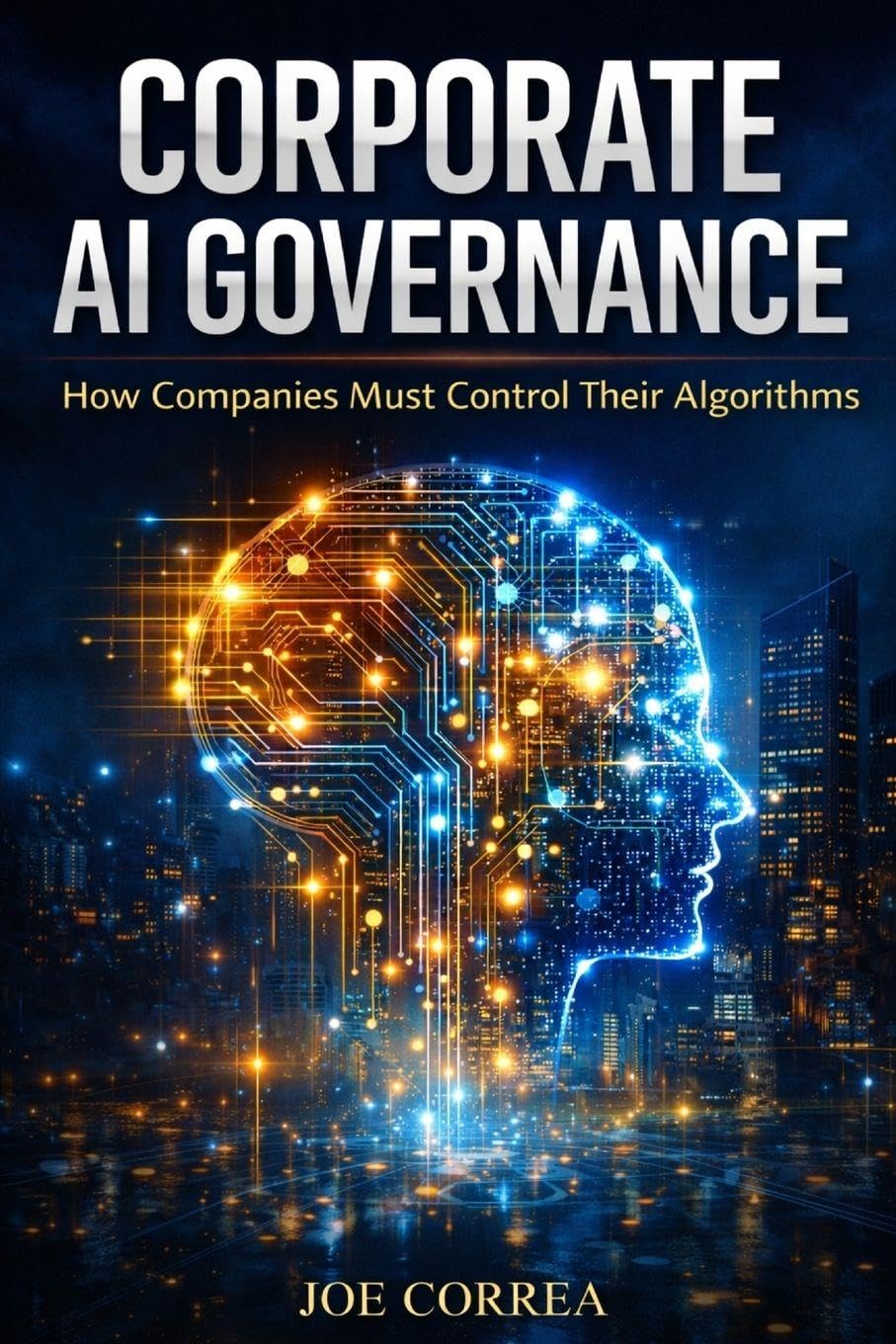 ler totalmente Corporate AI Governance: How Companies Must Control Their Algorithms: 7