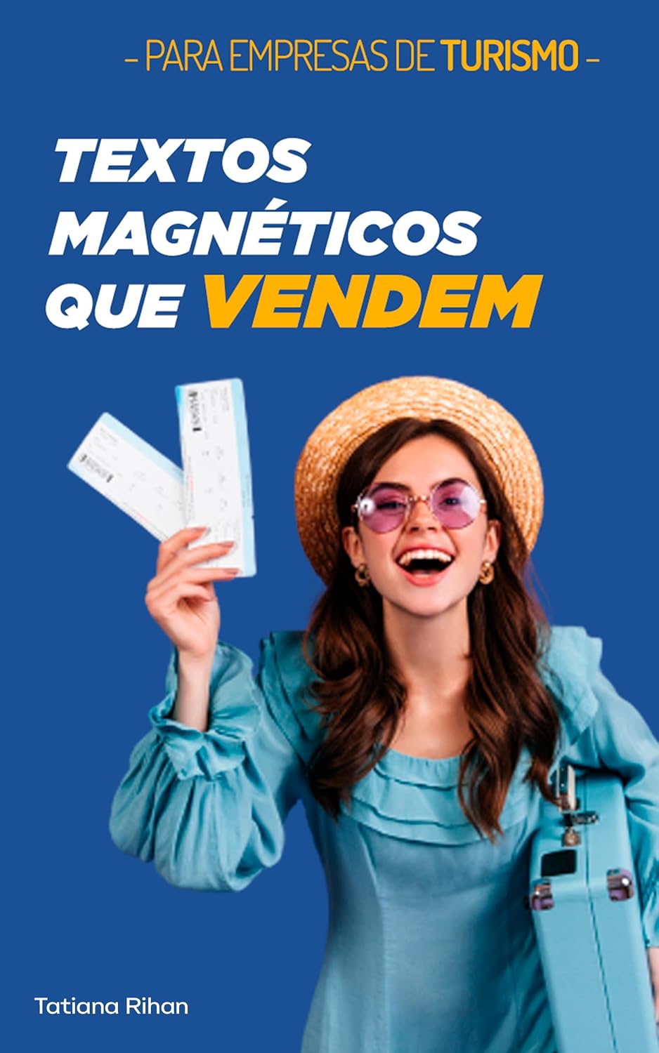 TEXTO MAGNÉTICOS QUE VENDEM: Para empresas de turismo baixar livro de graça