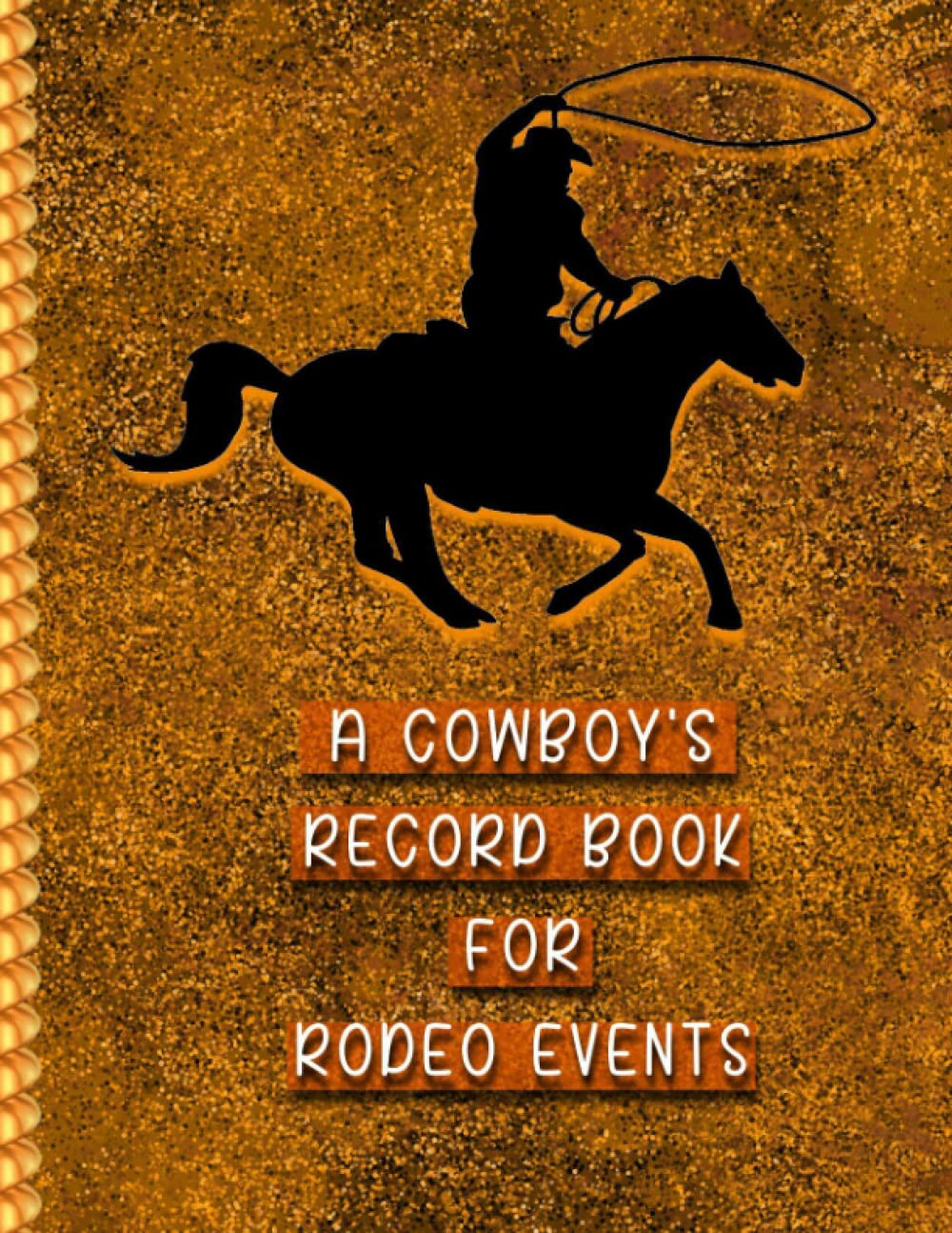ler totalmente A Cowboy's Record Book For Rodeo Events: A Western Themed Logbook For Rodeo Athletes