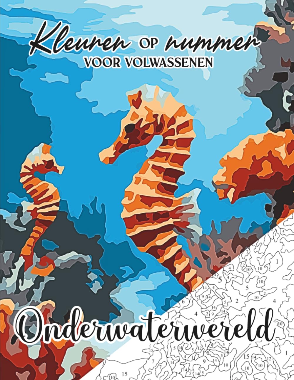 ler totalmente Kleuren op Nummer voor Volwassenen: Onderwaterwereld (Dutch Edition)