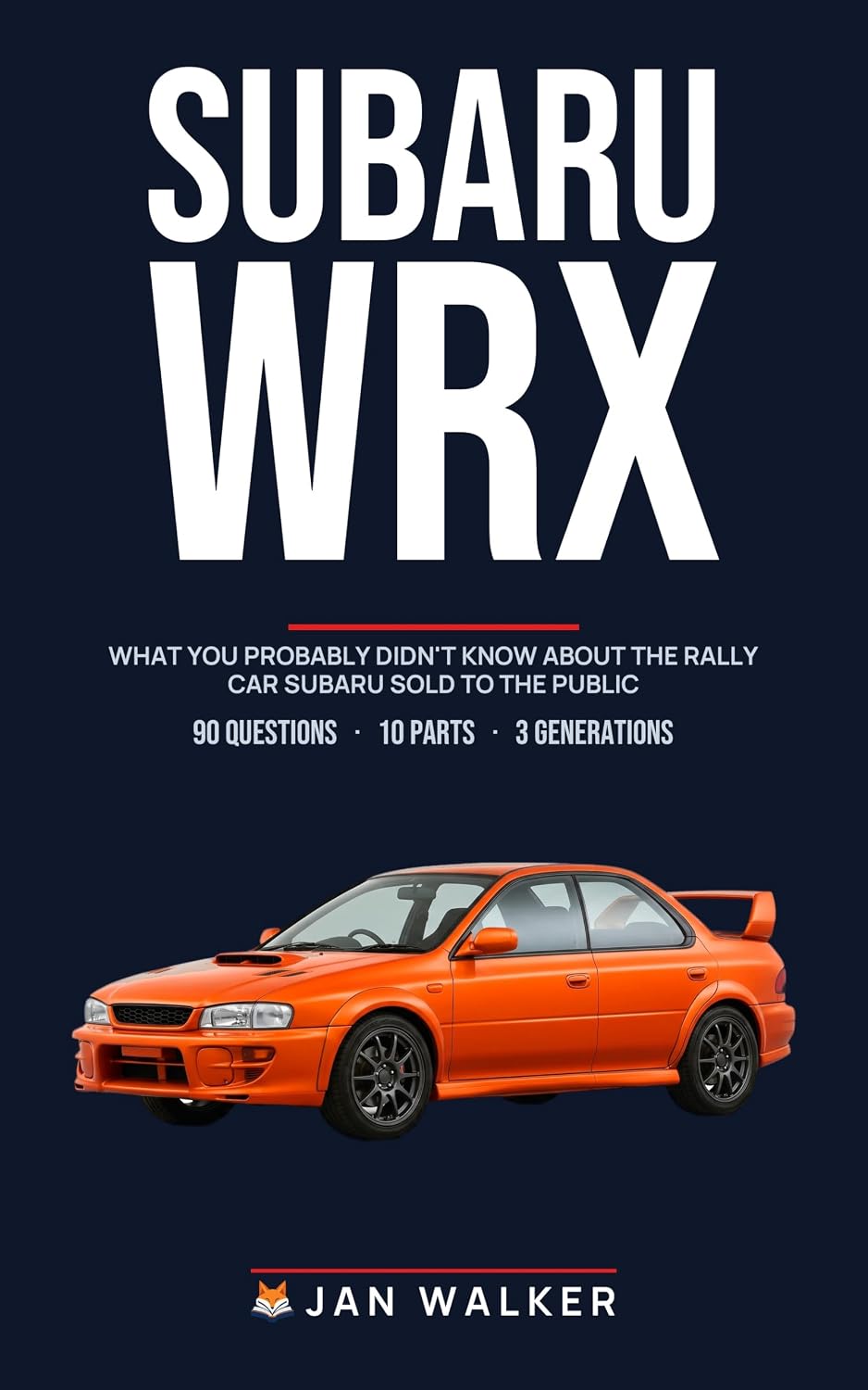 Subaru WRX Trivia & Fun Facts: What You Probably Didn't Know About the Rally Car Subaru Sold to the Public (Trivia & Fun Facts: Cars & Trucks) (English Edition) baixar o livro de graça