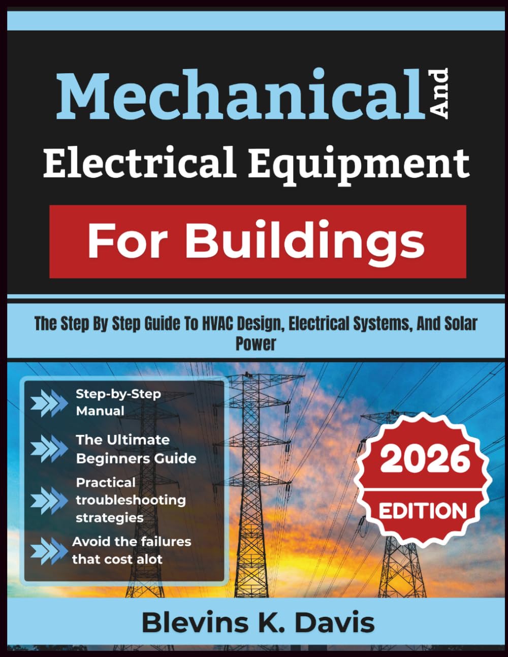 Mechanical And Electrical Equipment For Buildings: The Step By Step Guide To Hvac Design, Electrical Systems, And Solar Power baixar livro de graça