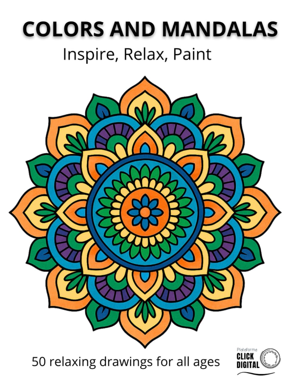 capítulo por capítulo baixar Colors and Mandalas: 50 relaxing drawings for all ages (Portuguese Edition)