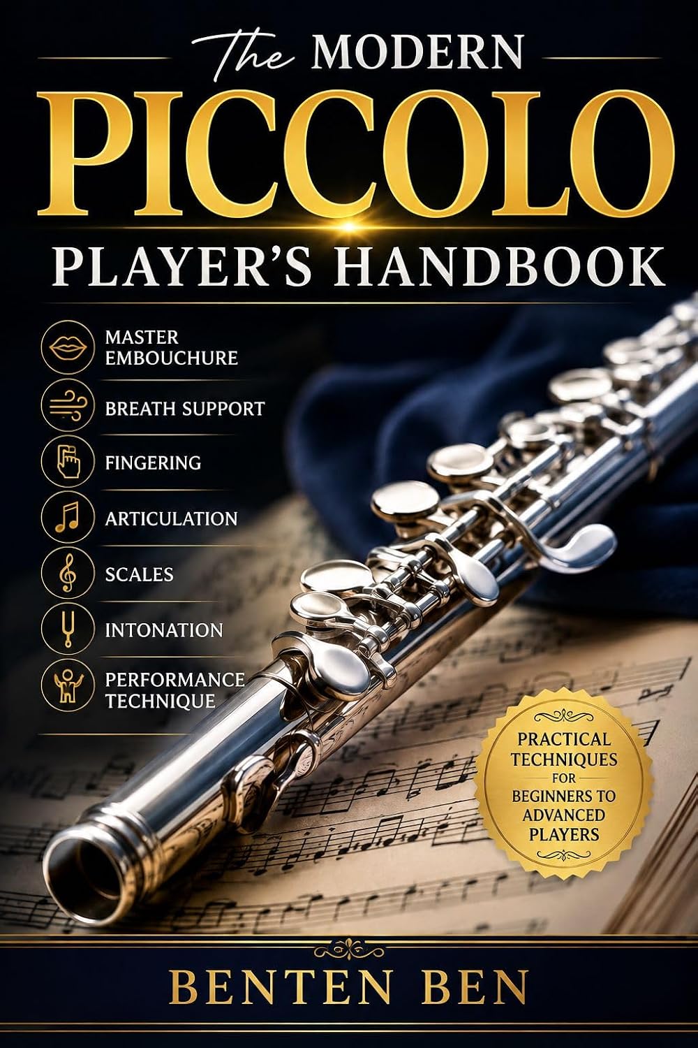 ler totalmente THE MODERN PICCOLO PLAYER’S HANDBOOK: Master Embouchure, Breath Support, Fingering, Articulation, Scales, Intonation, and Performance Technique (English Edition)