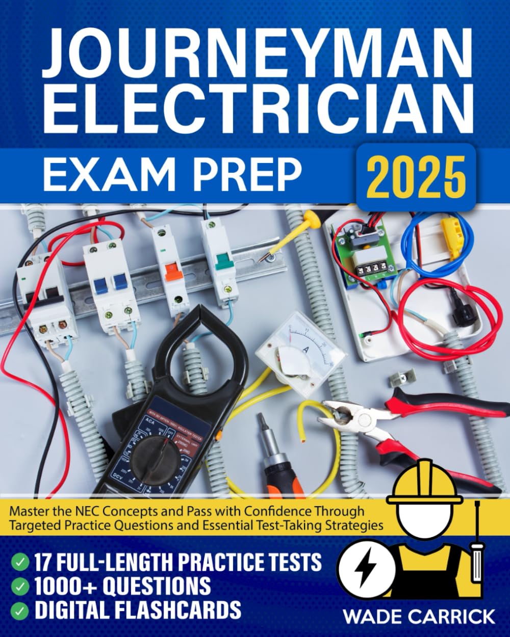 Journeyman Electrician Exam Prep: Master the NEC Concepts and Pass with Confidence Through Targeted Practice Questions and Essential Test-Taking Strategies baixar o livro de graça