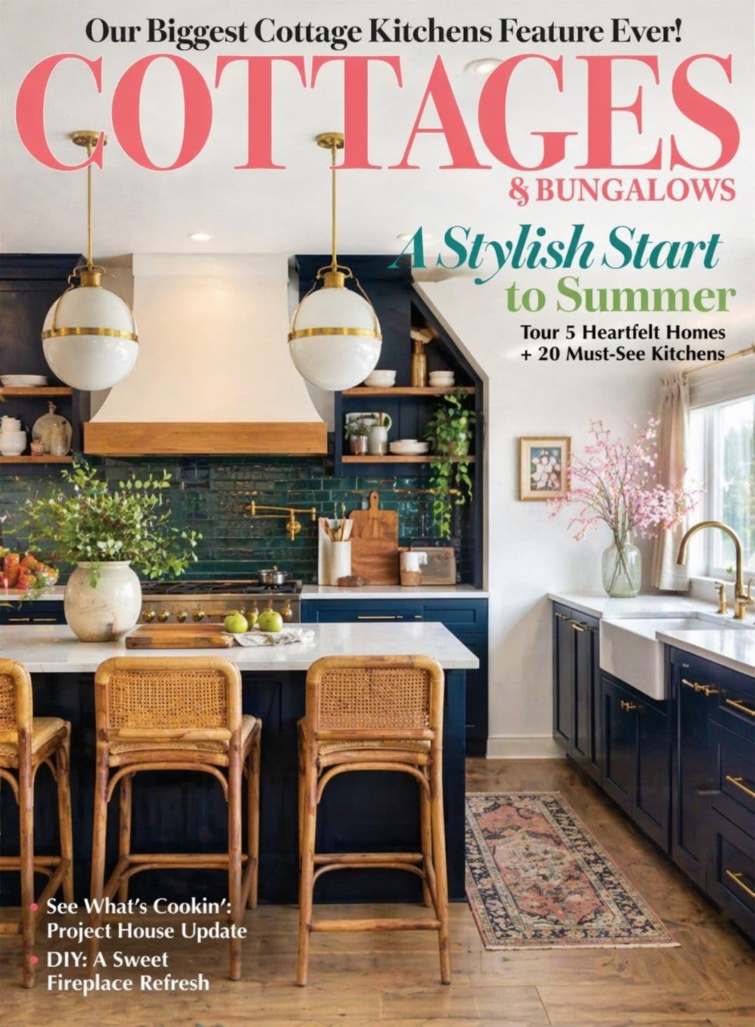 ler totalmente Cottages and Bungalows Magazine Featuring Stylish Start to Summer Tour Five Heartfelt Homes Must See Kitchens Cottage Kitchen Features DIY Fireplace Refresh Project House Update (English Edition)