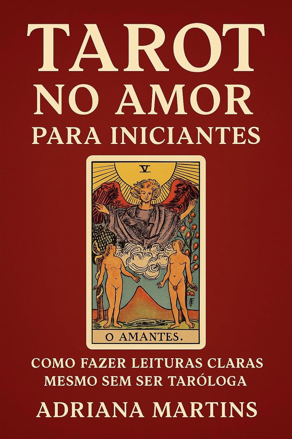 Tarot no amor para iniciantes: Como fazer leituras claras sem ser taróloga baixar livro de graça