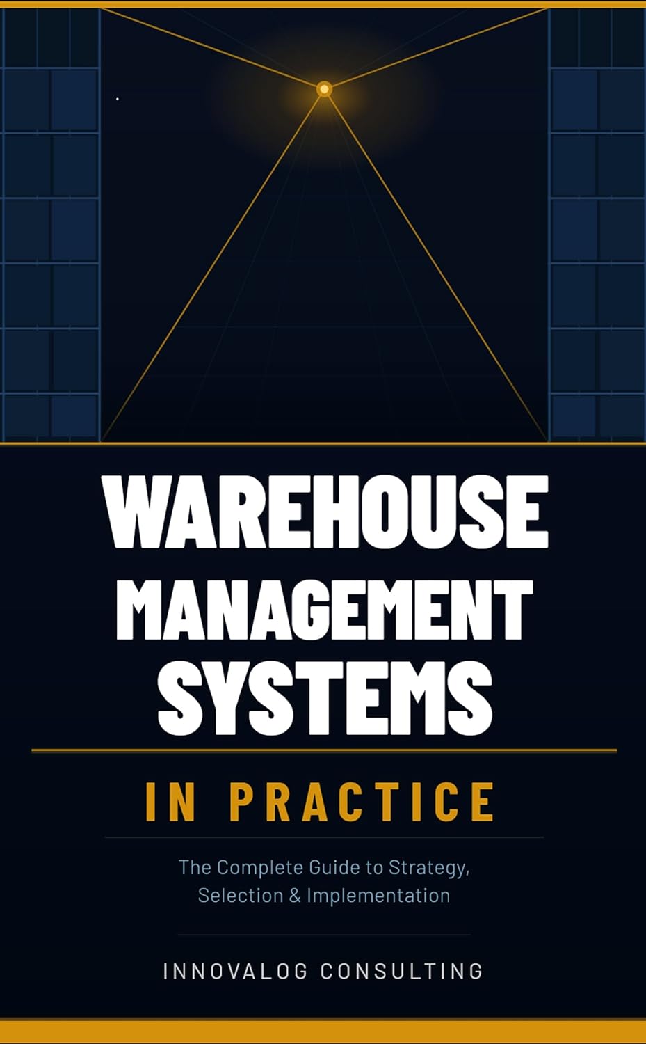 ler totalmente Warehouse Management Systems In Practice: A Complete Blueprint for Planning, Selecting, Implementing, and Optimizing Warehouse Technology (English Edition)
