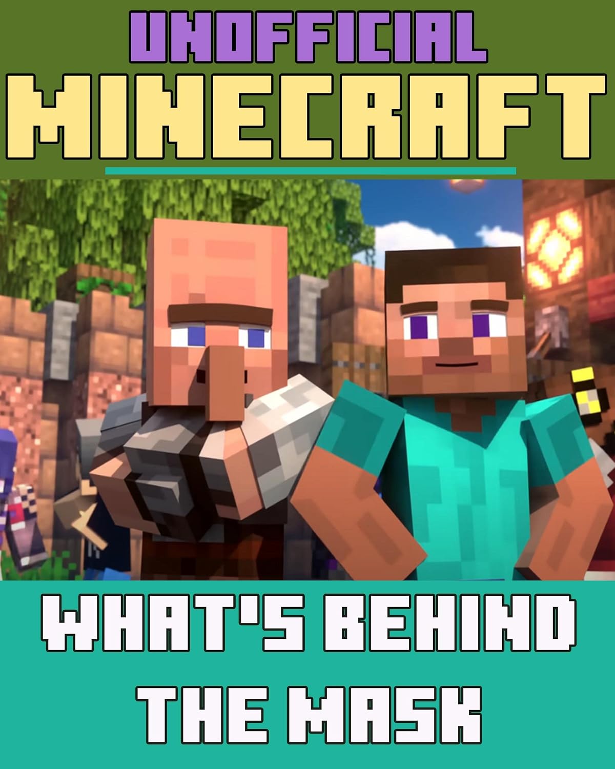 (Unofficial) Minecraft: What's Behind The Mask (English Edition) baixar livro de graça