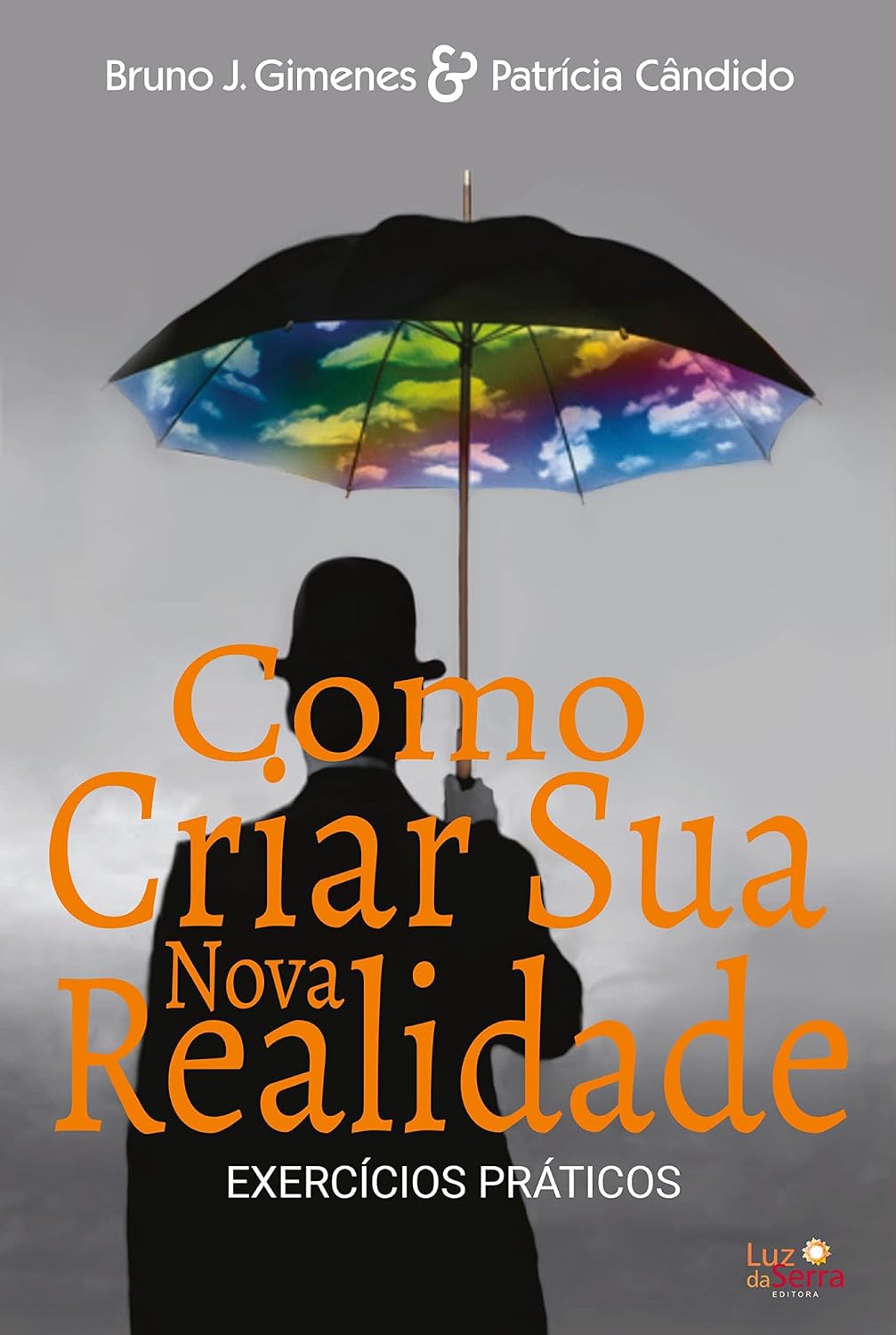 Como criar sua nova realidade: Exercícios práticos baixar o livro de graça