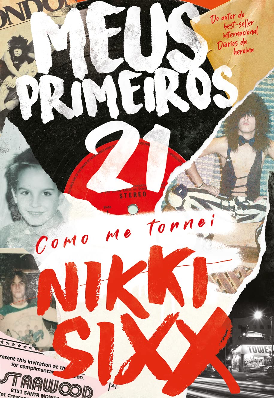 Meus primeiros 21: como me tornei nikki sixx baixar livro de graça