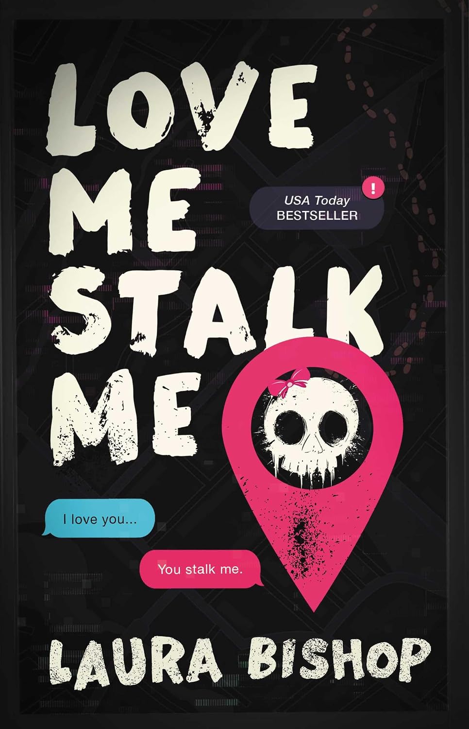 Love Me Stalk Me: A Novel (Obsessively Yours Book 1) (English Edition)