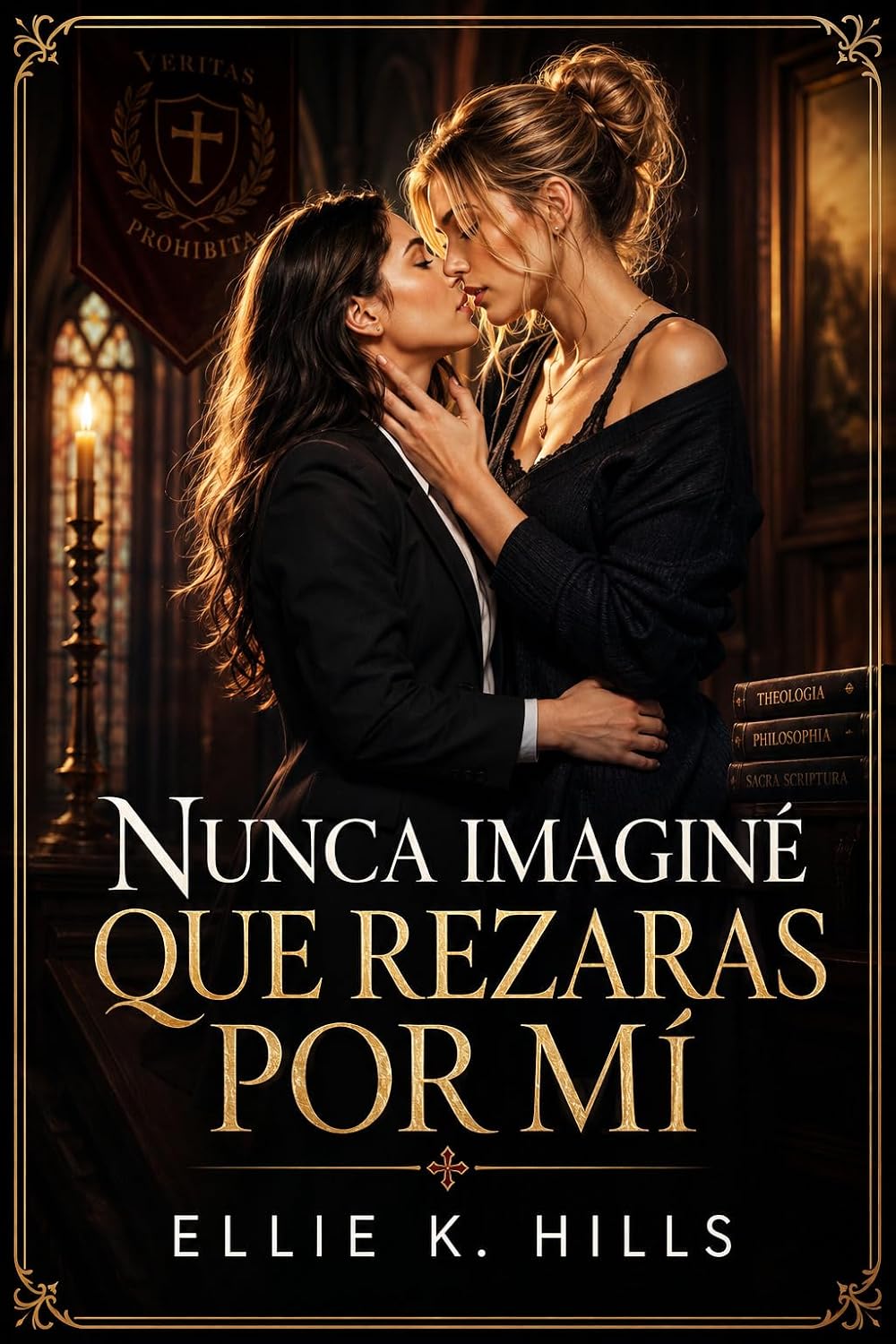 Nunca imaginé que rezaras por mí: Un romance sáfico universitario de culpa religiosa, deseo prohibido y slow burn (Sagradas Tentaciones) (Spanish Edition) baixar o livro de graça