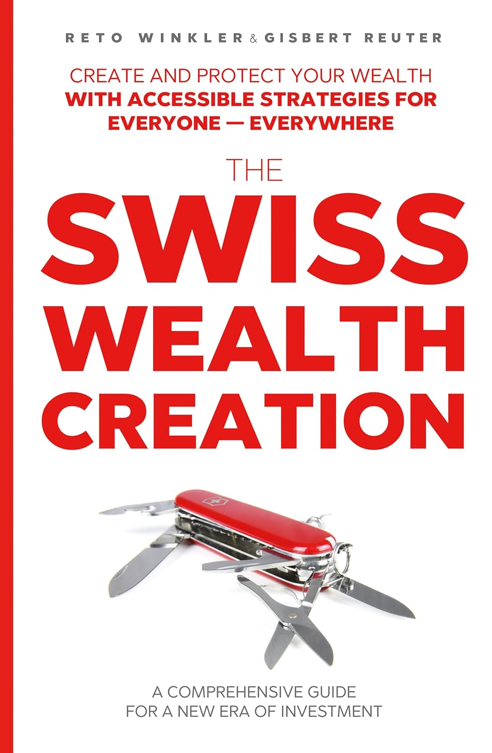 THE SWISS WEALTH CREATION: A Comprehensive Guide For a New Era of Investment (English Edition) baixar livro de graça