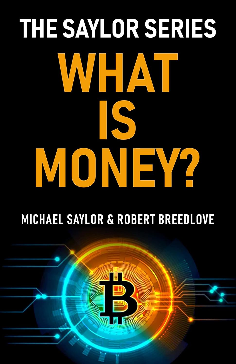 ler totalmente What Is Money? The Saylor Series (English Edition)