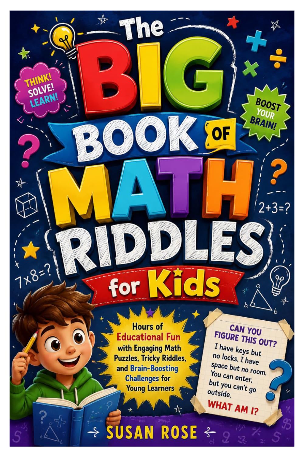 The Big Book of Math Riddles for Kids: Hours of Educational Fun with Engaging Math Puzzles, Tricky Riddles, and Brain-Boosting Challenges for Young Learners baixar o livro de graça
