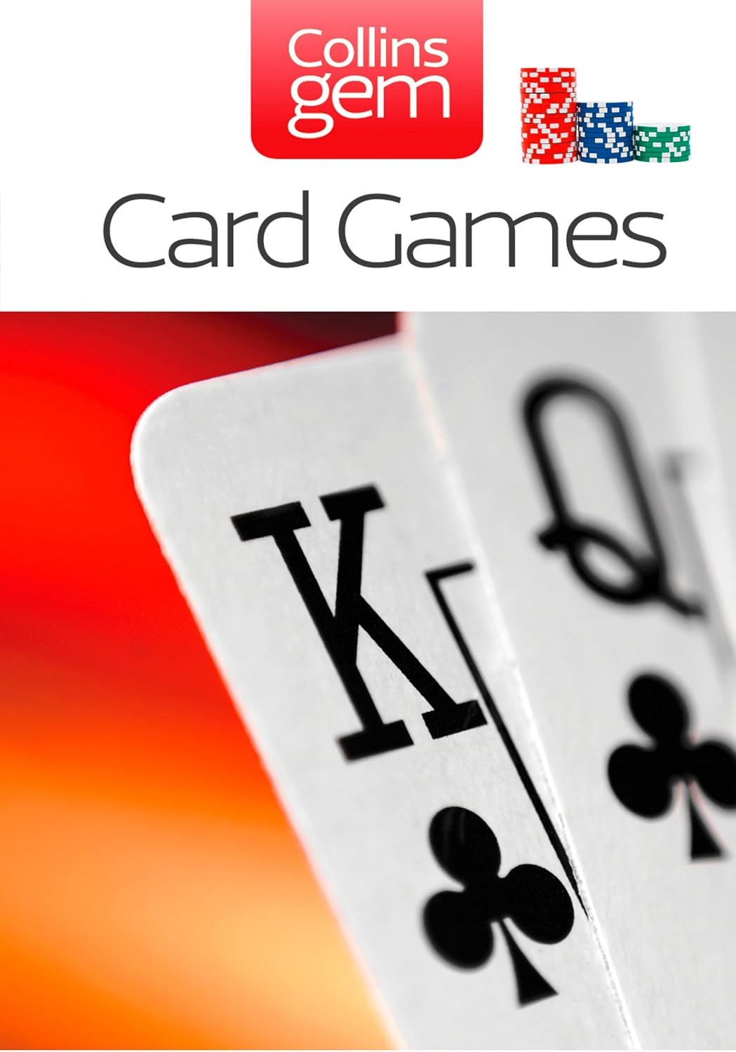 Card Games: An Updated Illustrated Guide to Quickly Mastering Over 60 Popular Classics (Collins Gem) (English Edition) baixar o livro de graça