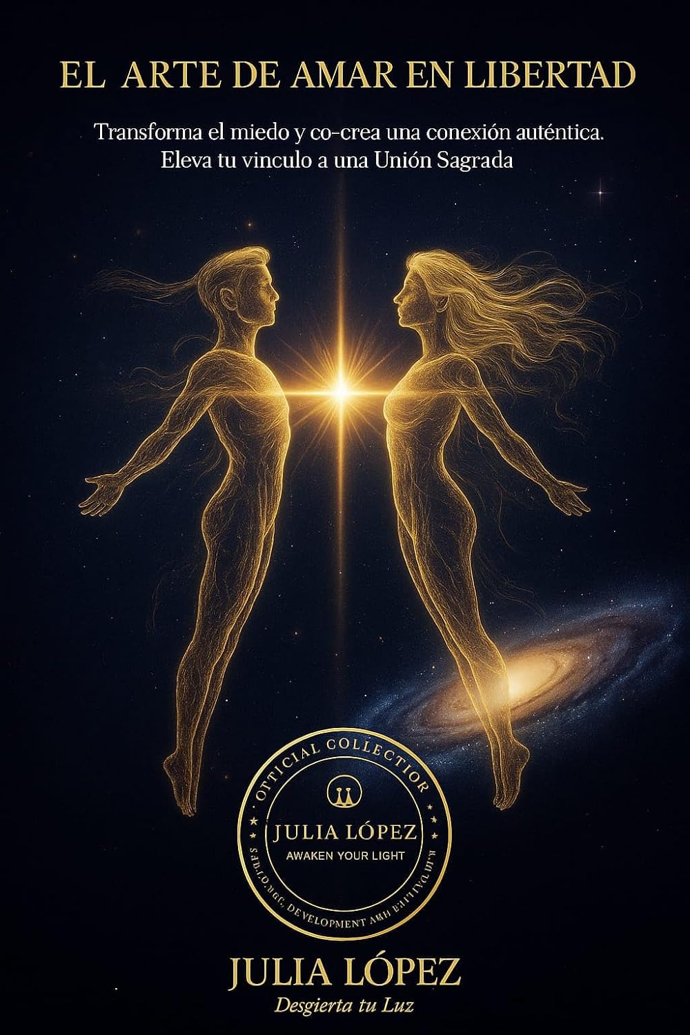 capítulo por capítulo baixar EL ARTE DE AMAR EN LIBERTAD: Un viaje hacia el amor consciente y la libertad emocional (DESPIERTA TU LUZ nº 2) (Spanish Edition)