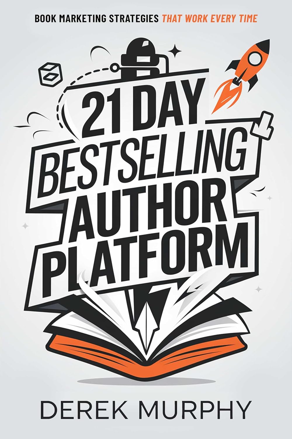 ler totalmente The 21 Day Bestselling Author Platform: Book Marketing Strategies That Work Every Time (English Edition)