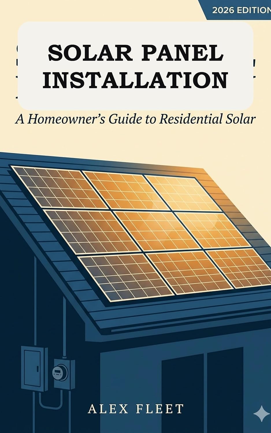 capítulo por capítulo baixar Solar Panel Installation: A Homeowner's Guide to Residential Solar (2026 Edition) (English Edition)