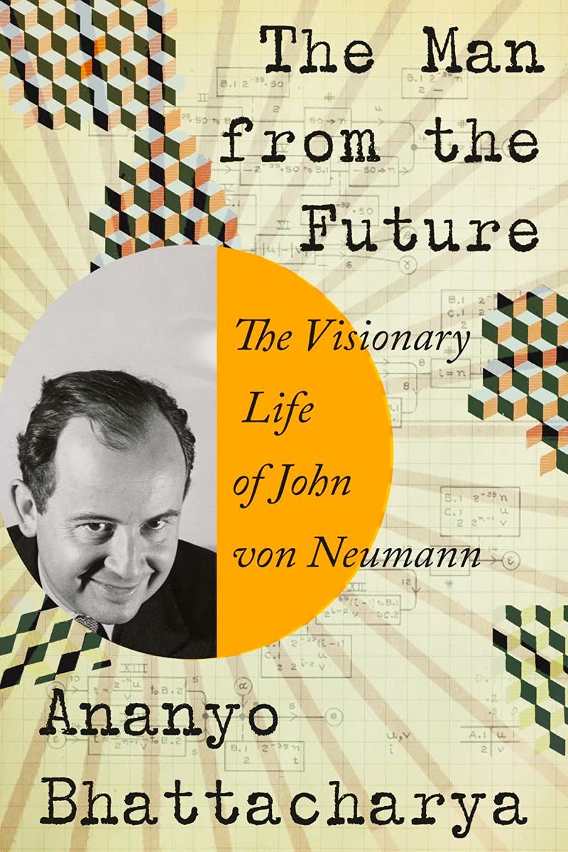 The Man from the Future: The Visionary Life of John Von Neumann baixar o livro de graça