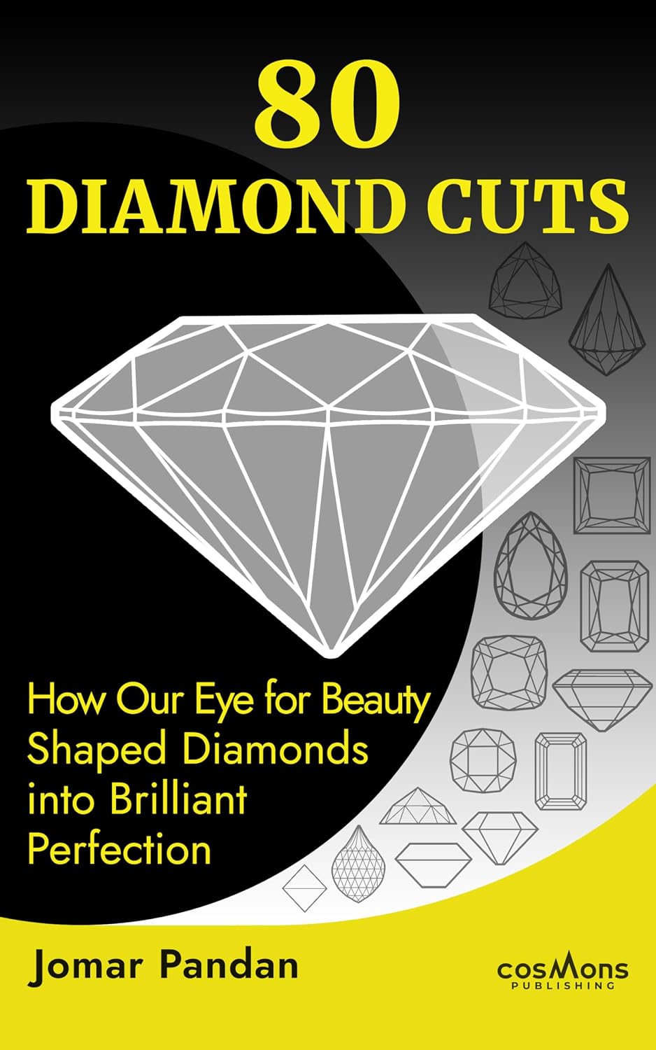 80 DIAMOND CUTS: How Our Eye for Beauty Shaped Diamonds into Brilliant Perfection (English Edition) baixar livro de graça