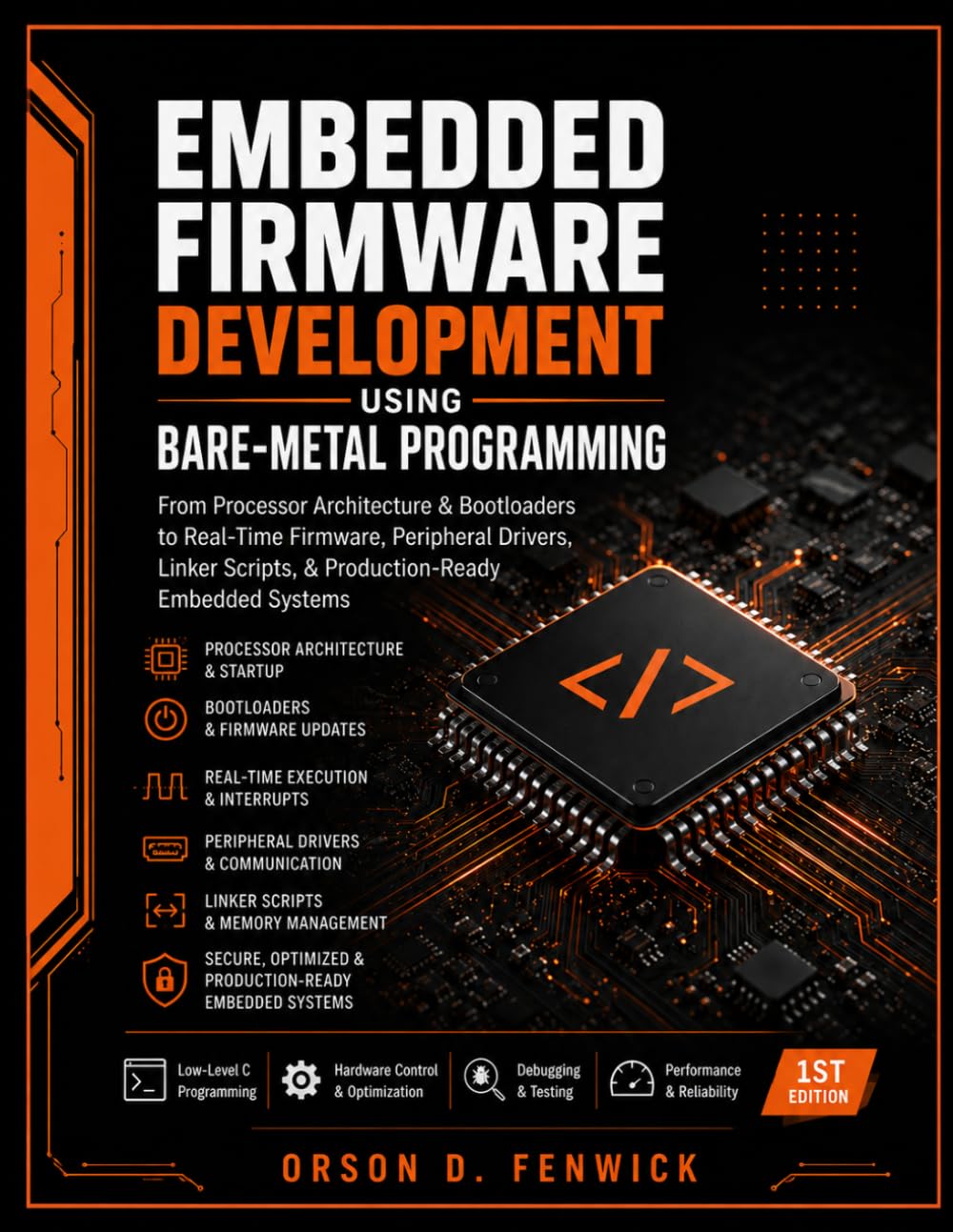 ler totalmente Embedded Firmware Development Using Bare-Metal Programming: From Processor Architecture & Bootloaders to Real-Time Firmware, Peripheral Drivers, Linker Scripts, & Production-Ready Embedded Systems