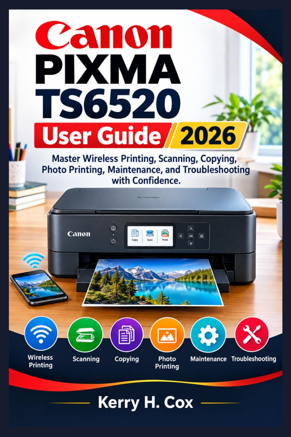 ler totalmente Canon PIXMA TS6520 User Guide 2026: Master Wireless Printing, Scanning, Copying, Photo Printing, Maintenance, and Troubleshooting with Confidence
