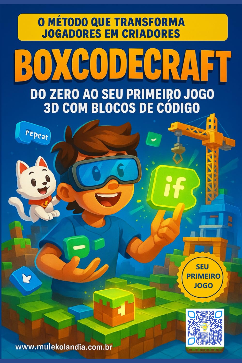 BoxCodeCraft: Do zero ao seu primeiro jogo 3D com blocos de código (Mulekolândia - Escola de programação) (Portuguese Edition) baixar livro de graça