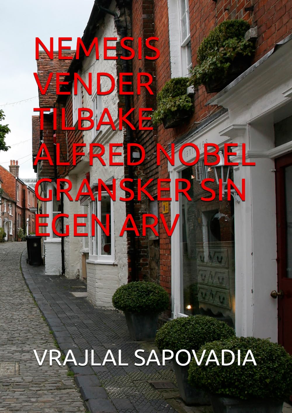 ler totalmente NEMESIS VENDER TILBAKE ALFRED NOBEL GRANSKER SIN EGEN ARV (Norwegian Edition)