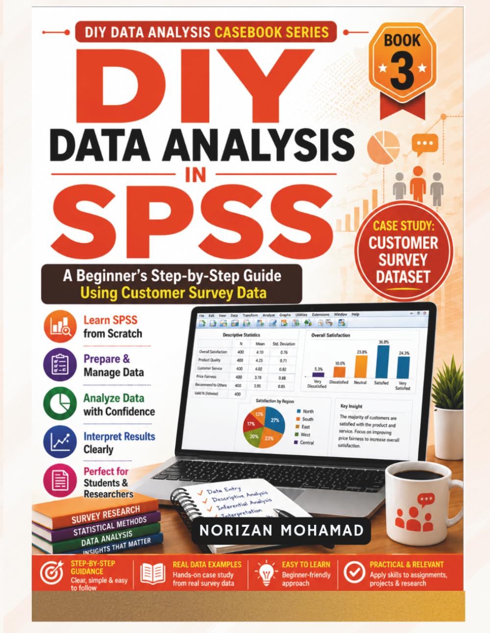 DIY Data Analysis in SPSS: A Beginner’s Step-by-Step Guide Using Customer Survey Data (DIY Data Analysis Casebook Series) baixar livro de graça