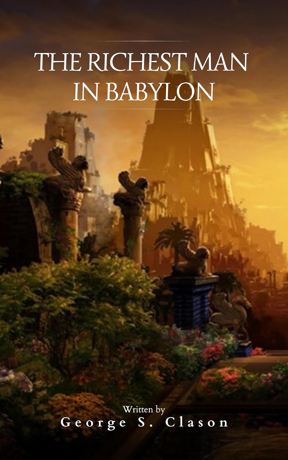 The Richest Man in Babylon: Timeless Financial Wisdom for Today's Economy (English Edition) baixar o livro de graça