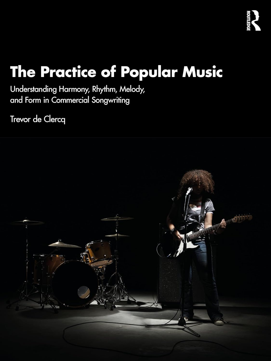ler totalmente The Practice of Popular Music: Understanding Harmony, Rhythm, Melody, and Form in Commercial Songwriting