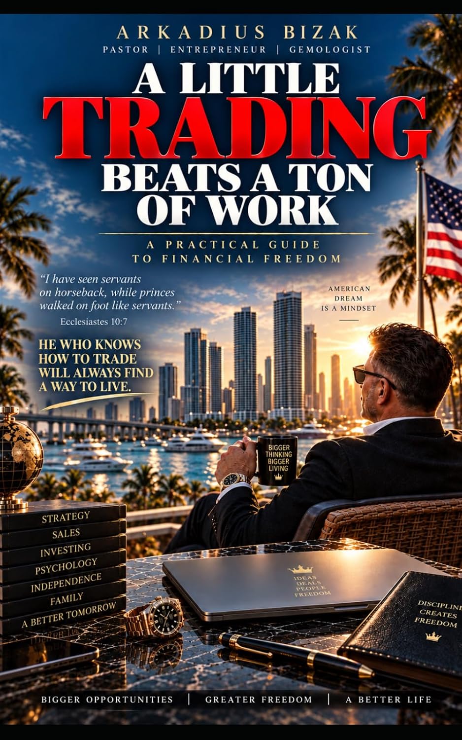 A Little Trading Beats a Ton of Work: A Practical Guide to Financial Freedom baixar livro de graça