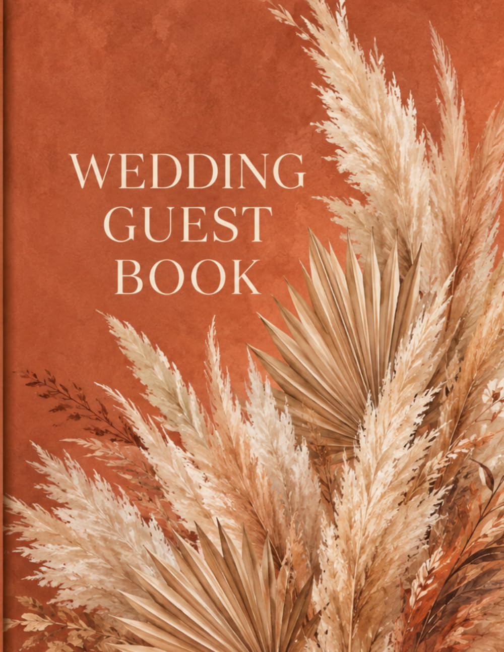 Wedding Guest Book: Boho Pampas Grass & Terracotta | Dreamy Desert Sign-In Book for Weddings, Showers & Engagement Parties | 8.5x11 | 120 Pages baixar o livro de graça